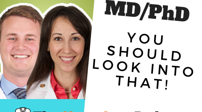 Bonus Episode! Why You Might Want an MD/PhD
