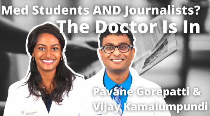 Unsatisfied Just Learning Medicine, These Students Became Journalists, Too