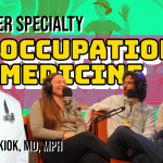The PERFECT specialty? Occupational Medicine ft. Matthew Kiok, MD, MPH