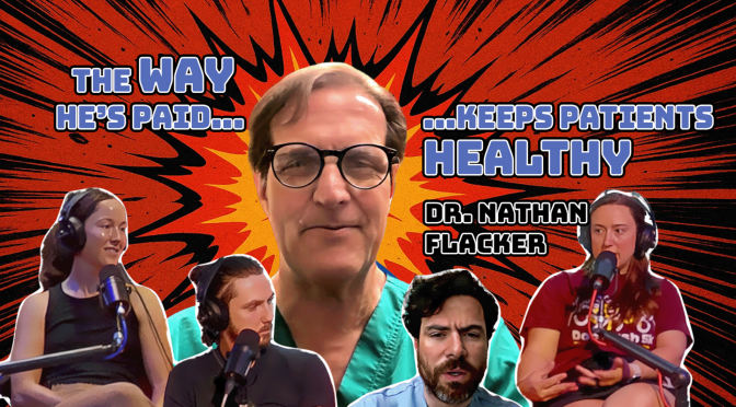 They Way Most Docs are Paid Doesn’t Lead to Healthier Patients